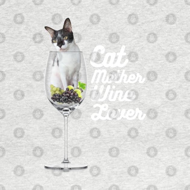 Cat Lover, Wine Mother by leBoosh-Designs